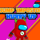 Jump Impostor Hurry Up img